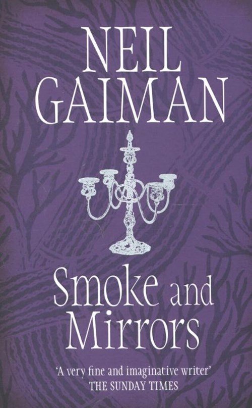 Neil Gaiman - Smoke and Mirrors
