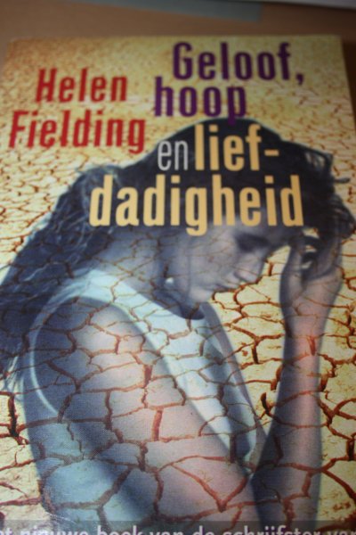 Fielding, Helen - Geloof, hoop en liefdadigheid