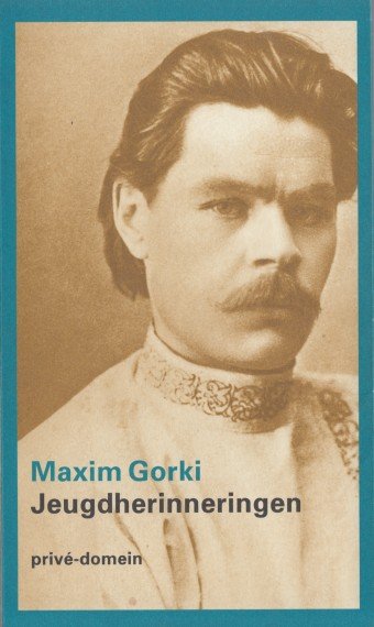 Gorki, Maxim - Jeugdherinneringen.