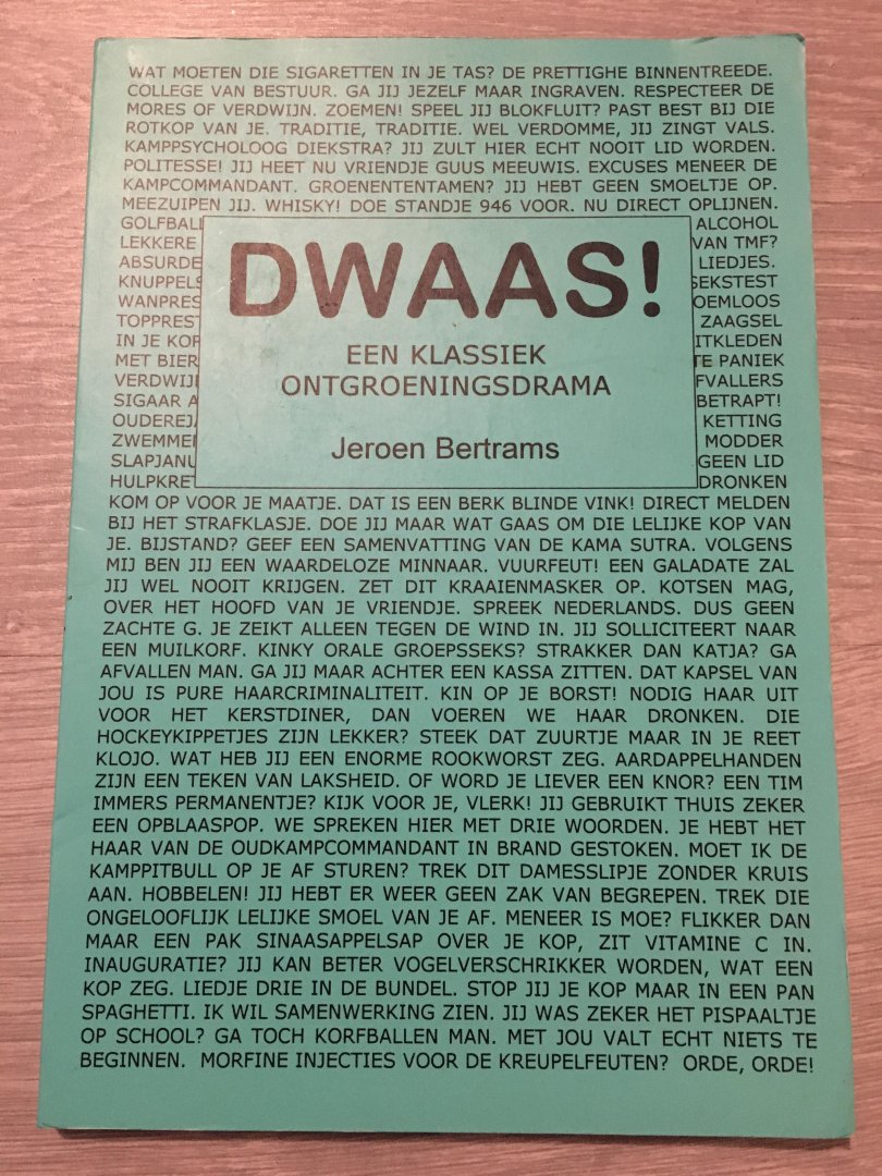 Bertrams, H.F.G. - Dwaas! / druk 1