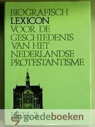 Nauta (redaktie) e.a., prof. dr. D. - Biografisch lexicon voor de geschiedenis van het Nederlandse protestantisme, deel 3