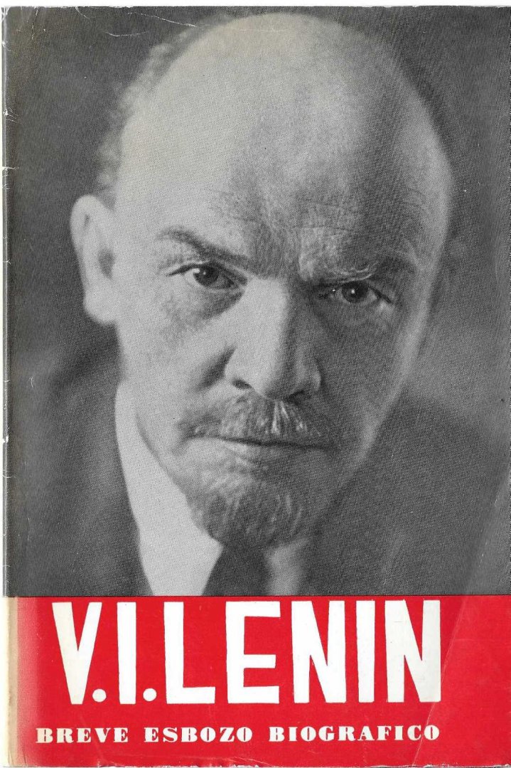 redactie - V.I.Lenin, breve esbozo biografico