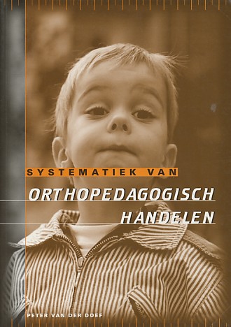 Doef, Peter van der - Systematiek van orthopedisch handelen.
