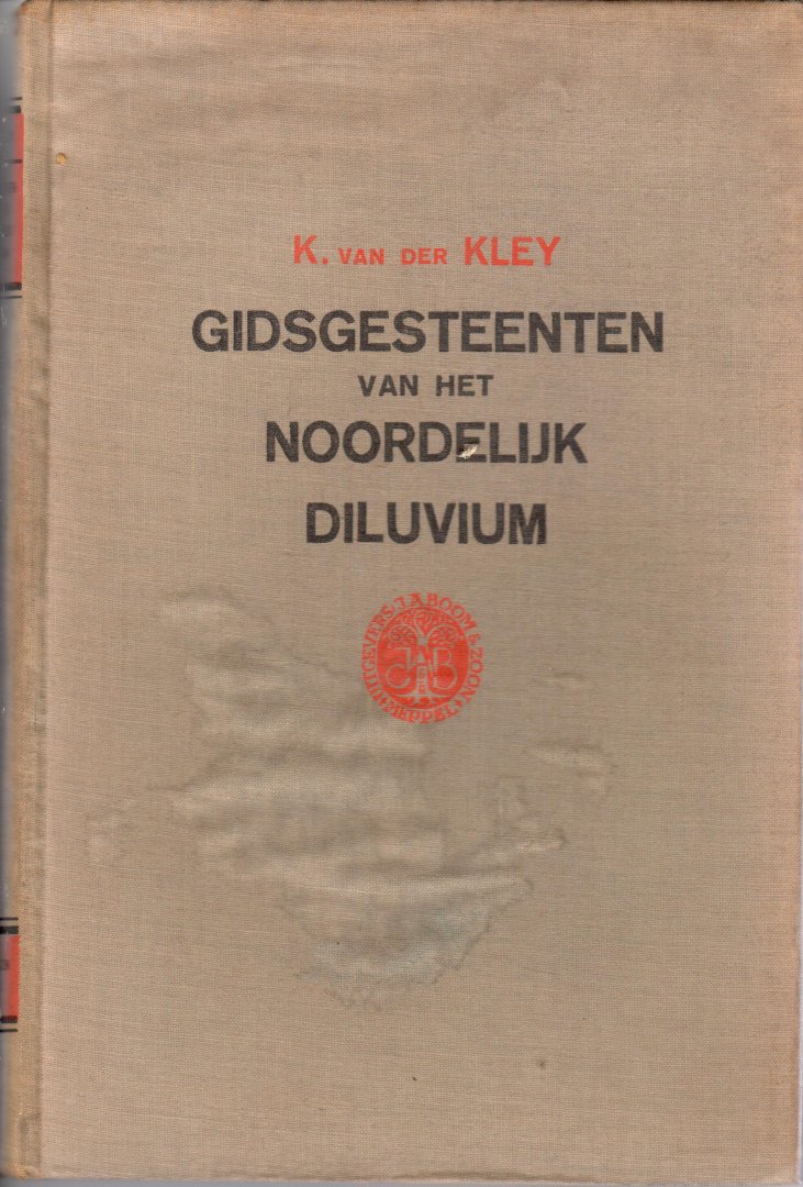 KLEY, K. VAN DER & VRIES  DE W. - Gidsgesteenten van het noordelijk Diluvium