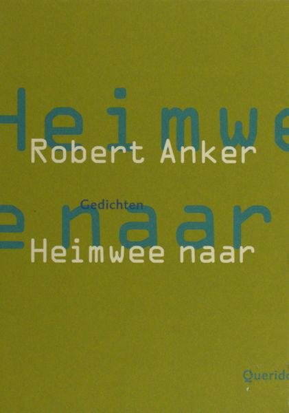 Anker, Jan-Willem. - Heimwee naar.