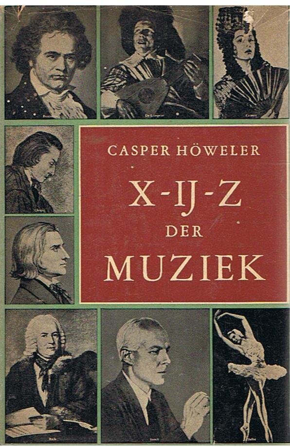 Howeler, Casper - X - IJ - Z der muziek