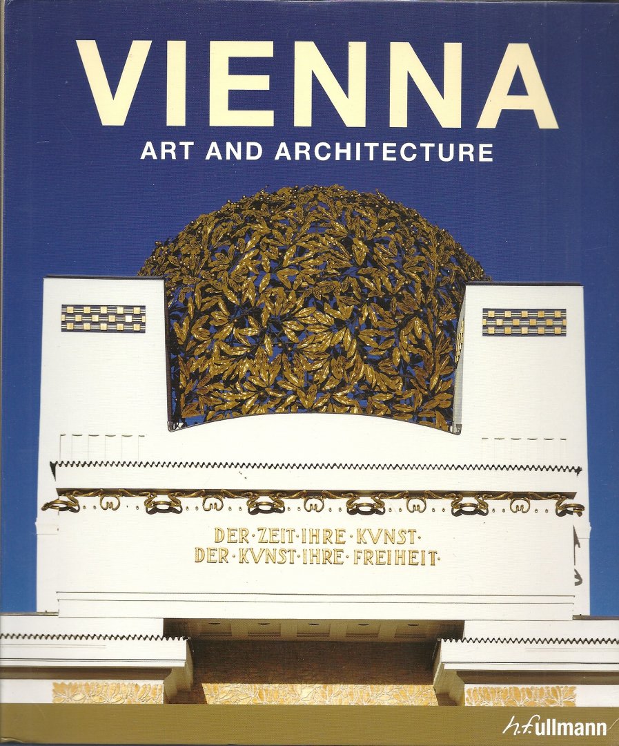 Toman, Rolf (editor) & Gerald Zugmann and Achim Bednorz (photography) - Vienna / Art and Architecture