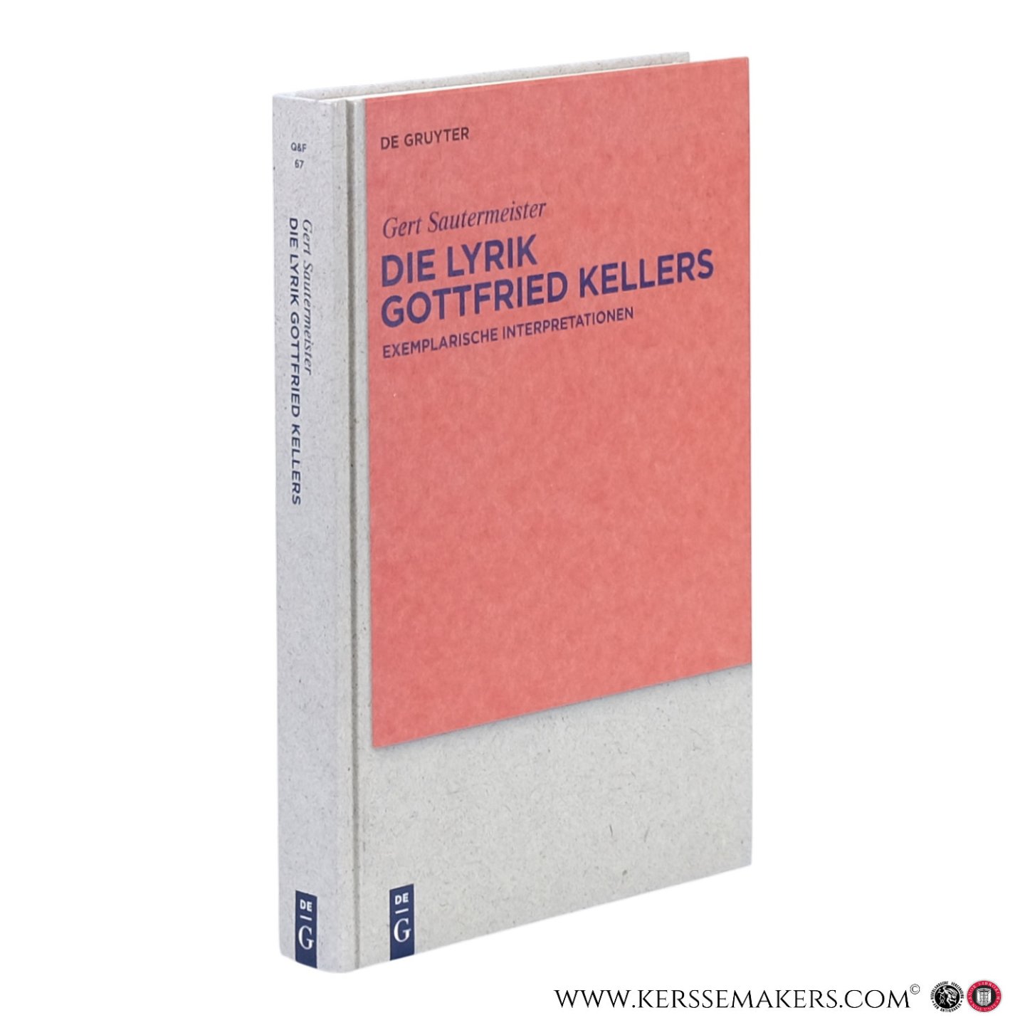 Sautermeister, Gert. - Die Lyrik Gottfried Kellers. Exemplarische Interpretationen.