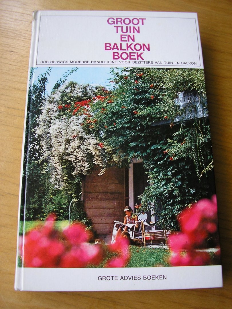 Herwigs, Rob - Groot tuin en balkon boek