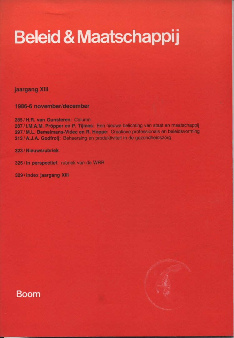 BELEID & MAATSCHAPPIJ - Beleid & Maatschappij, politicologisch, bestuurskundig maandtijdschrift: van eerste nummer (november 1973 - 1986)