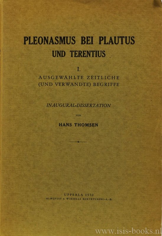 THOMSEN, H. - Pleonasmus bei Plautus und Terentius I. Ausgewählte zeitliche (und verwandte) Begriffe.