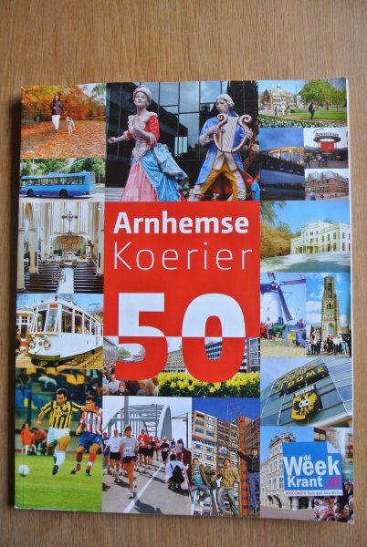 Kuijpers, Frank (hoofd redactie) - ARNHEMSE KOERIER 50 (1959-2009)