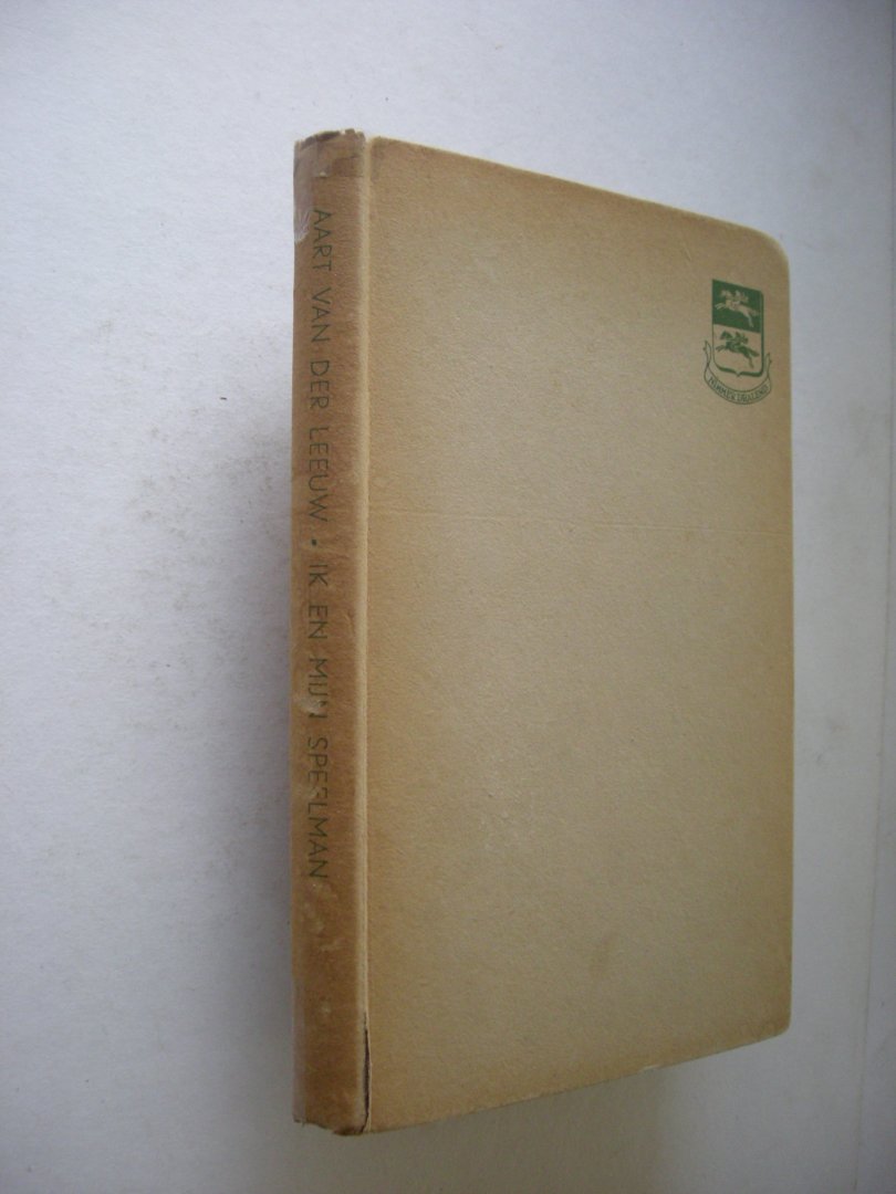 Leeuw,  Aart van der - Ik en mijn speelman. Een luchthartige geschiedenis