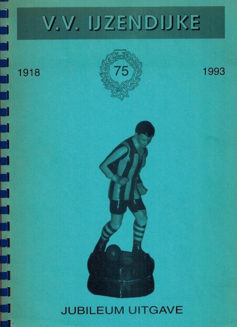 Aug. v.d. Winkel en W. Hamers - V.V. IJzendijke 75 jaar 1918-1993