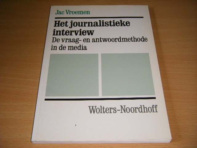 Jac Vroemen - Het journalistieke interview