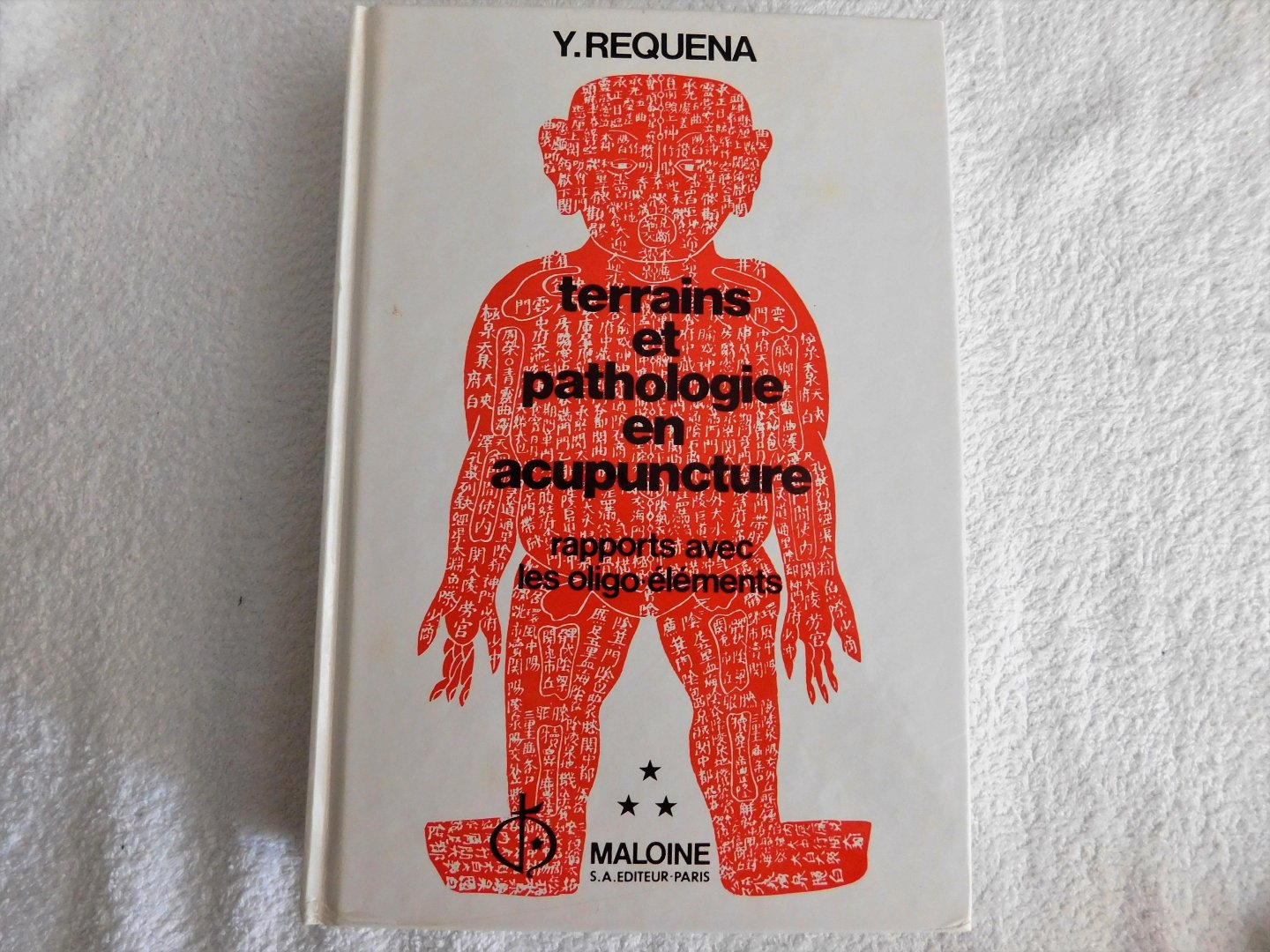 Yves Réquéna - Terrains et pathologie acupuncture t. 3