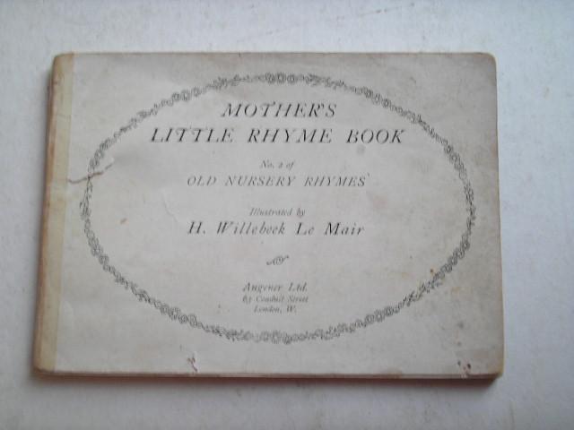 Willebeek Le Mair, H. - Mother's Little Rhymebook
