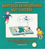 Mediteren en ontspannen met kinderen - stilte-oefeningen, geleide meditaties, visualisaties voor kinderen van 5 - 10 jaar. Handleiding met CD