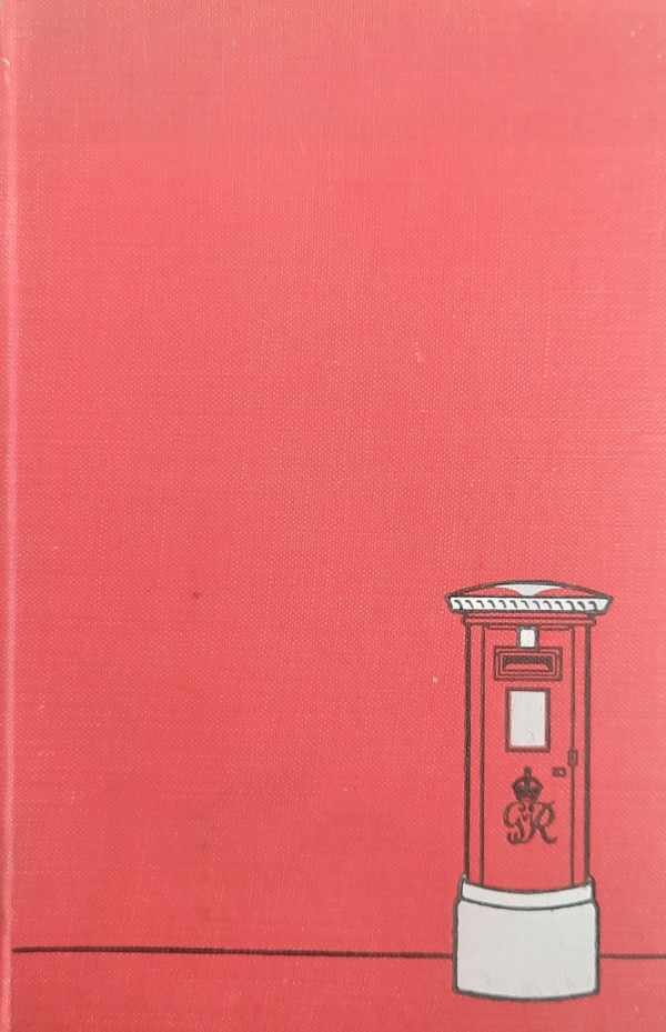 HALSTEAD Ivor - Post Haste: the Story of the Post Office in Peace and War