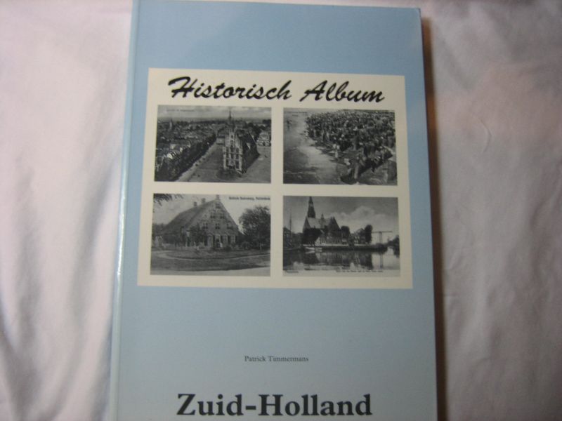 patrick timmermans - historisch album zuid-holland