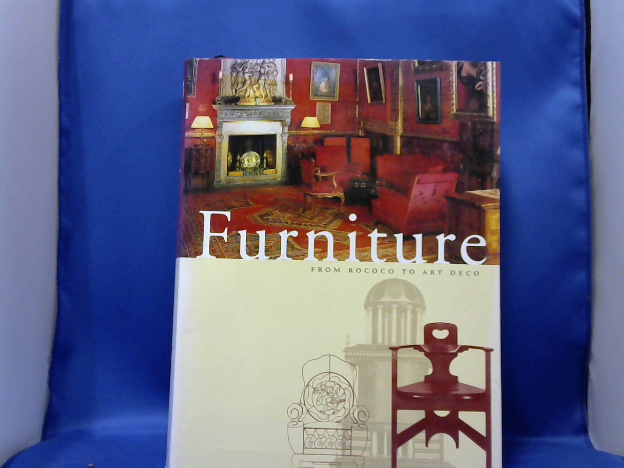 Adriana Boidi Sassone  e.a. - Furniture from Rococo to Art Deco