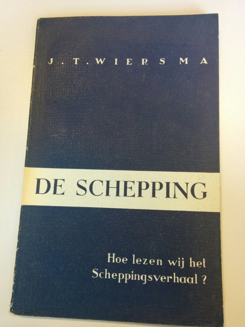 Wiersma, T, J - De schepping