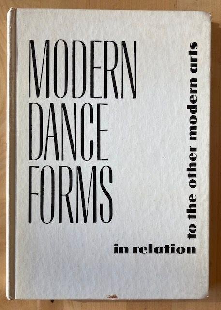 Horst, L. - Modern dance forms in relation to the other modern arts
