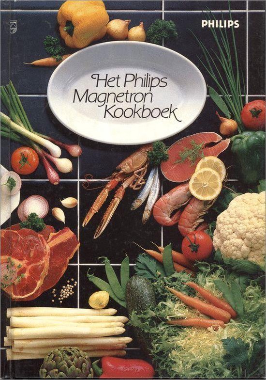 Ria Holleman - Het Philips Magnetron Kookboek