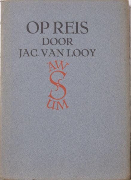 Looy, Jac. van. - Op reis.