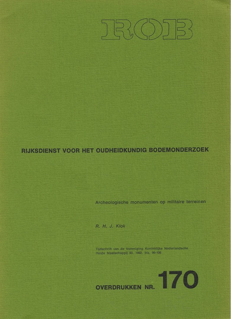 KLOK, R.H.J. - Archeologische monumenten op militaire terreinen.