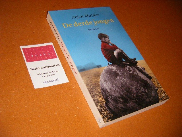 Mulder, Arjen. - De derde Jongen. Roman.