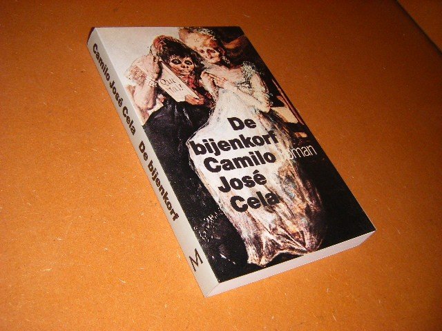 Cela, Camilo Jose. - De Bijenkorf. Roman. [Meulenhoff Editie]