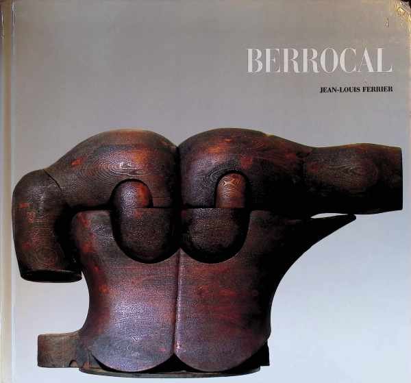 Jean-Louis Ferrier - Berrocal