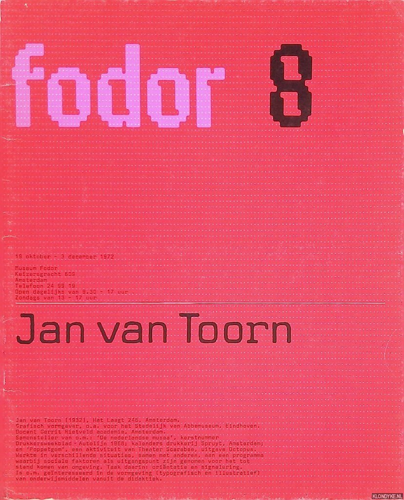 Crouwel, Wim & Jan van Toorn (verzorging catalogus) - Fodor 8: Jan van Toorn