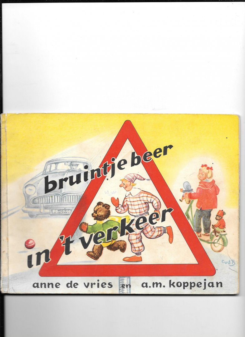 Vries, Anne de - Eerbied voorhet leven" Bruintje Beer in 't verkeer (deeltje 1)