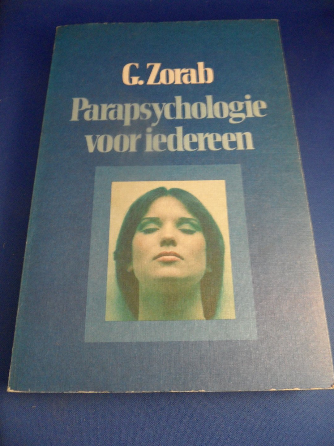 Zorab, G. - Parapsychologie voor iedereen
