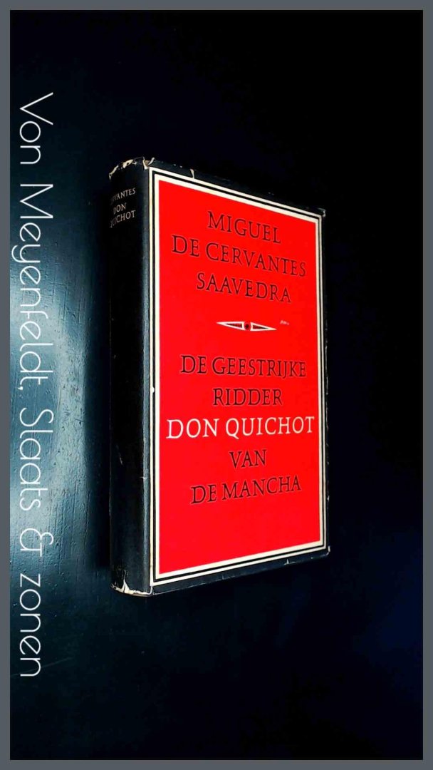 Cervantes Saavedra, Miguel de - De geestrijke ridder Don Quichot van De Mancha