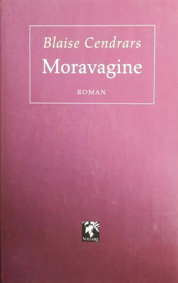 CENDRARS Blaise (ps. Frédéric Louis Sauser) - Moravagine (vertaling van Moravagine - 1926)