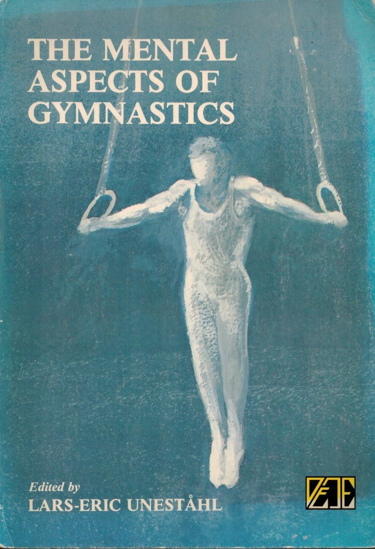 Unestahl, Lars-Eric - The Mental Aspects of Gymnastics