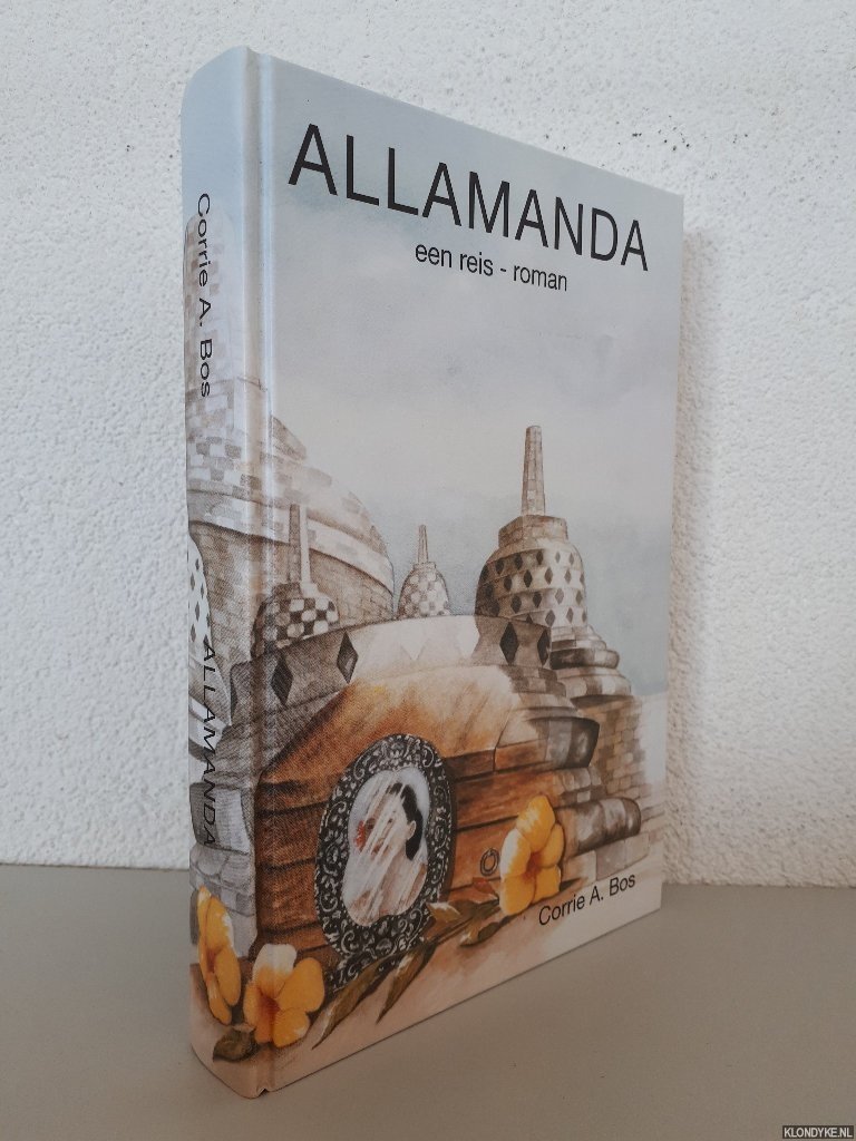 Bos, Corrie A. - Allamanda: een reis-roman *GESIGNEERD*