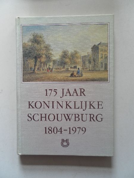 Slechte, C.H. en Verstraete, G.; Zalm, L. van der - 175 jaar koninklijke schouwburg 1804-1979 Den Haag