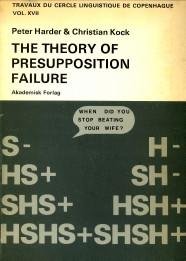 HARDER, PETER & KOCK, CHRISTIAN - The theory of presupposition failure
