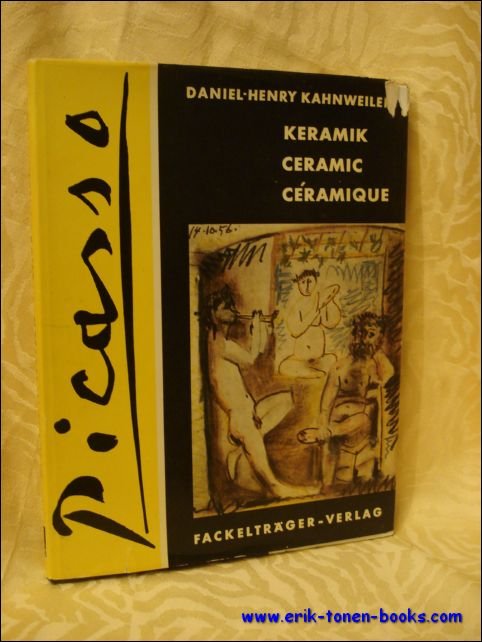 Kahnweiler, Daniel-Henry. - Picasso. Keramik-Ceramic-Ceramique.