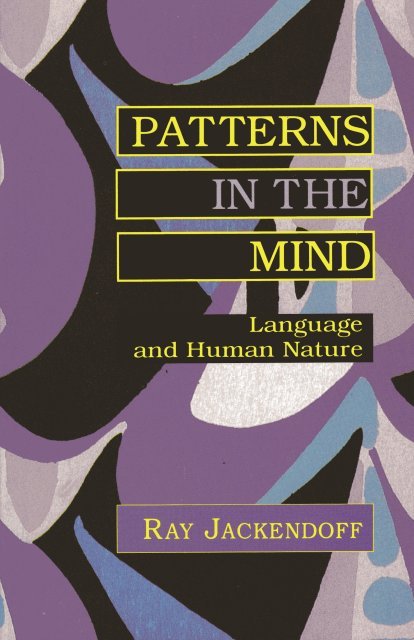 Jackendoff, Ray. - Patterns in the mind : language and human nature.