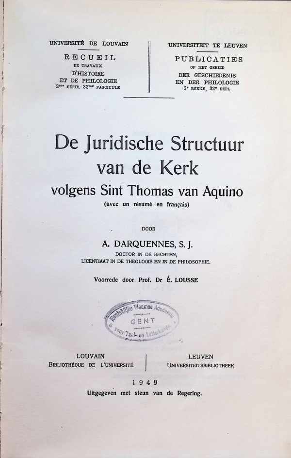 A. Darquennes, S. J. - De Juridische Structuur van de Kerk volgens Sint Thomas van Aquino ( avec un résumé en français )