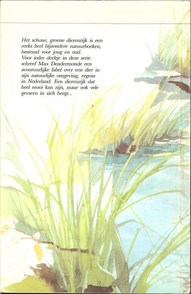 Dendermonde, Max [Pseydoniem van Hank Hazaelhoff ]   en Bert Zeylstra met prachtige tekeningen - Een gans en zijn grazige weiden  deel 2 Het schone groene dierenrijk