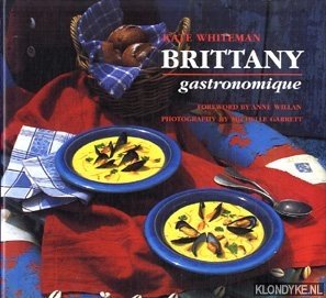 Whiteman, Kate - Brittany gastronomique