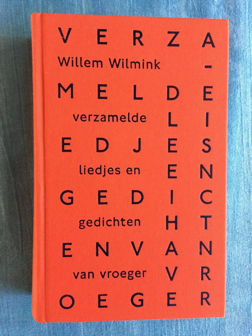 Wilmink, Willem - Verzamelde liedjes en gedichten van vroeger
