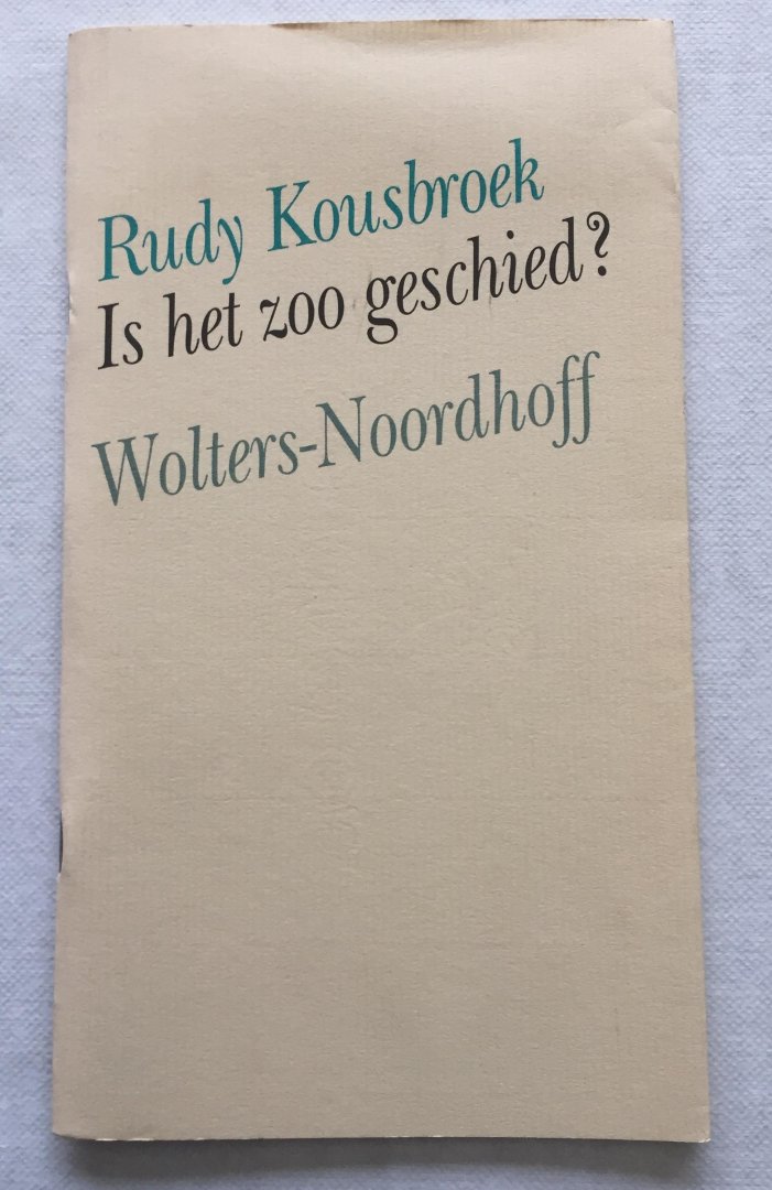 Kousbroek, Rudy - Is het zoo geschied?Voordracht, uitgesproken bij de ontvangst van uitgaven voor het Beroepsonderwijs en de Volwasseneneducatie in de Martinikerk te Groningen op 19 mei 1995
