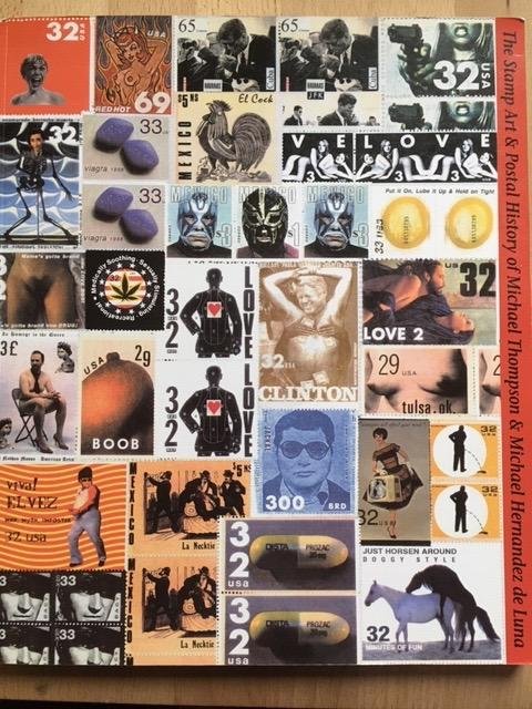 Thomson, Michael - The Stamp Art & Postal History of Michael Thompson & Michael Hernandez de Luna.